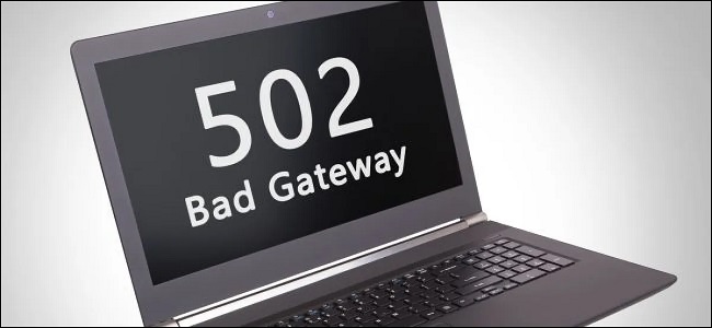 How To Fix 502 Bad Gateway Error In 10 Easy Ways
