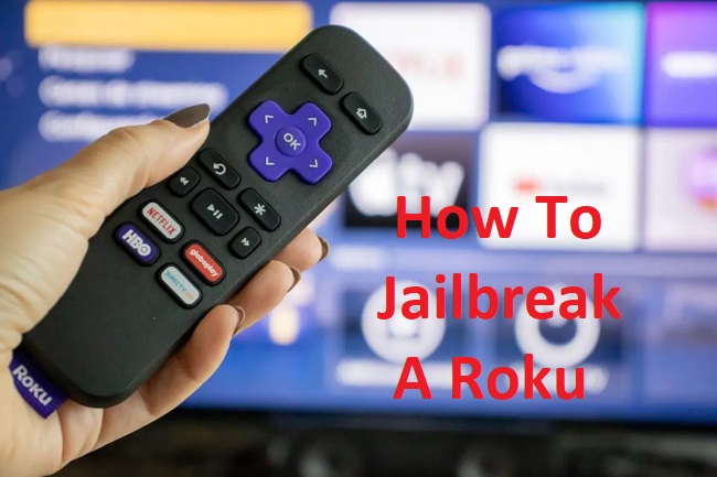 How To Jailbreak a Roku